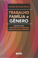 TRABALHO, FAMILIA E GENERO 