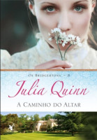 A caminho do altar (Os Bridgertons - Livro 8)