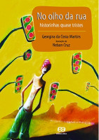 No Olho da Rua - Historinhas Quase Tristes 