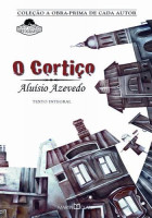 Cortiço, O - Coleção a Obra-Prima de Cada Autor