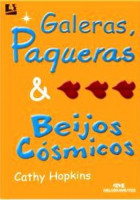 Galeras, Paqueras & Beijos Cósmicos 