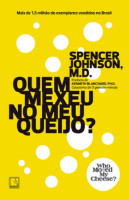 Quem Mexeu no Meu Queijo? (Nova Edição) 