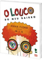 Louco do meu bairro, O 