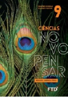 Ciências Novo Pensar 9º ano - Biologia,Química e Física 