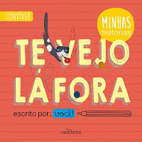 Te vejo lá fora - Minhas histórias 
