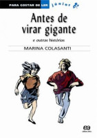 Antes de Virar Gigante - Para Gostar de Ler Júnior 