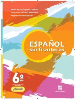 ESPANOL SIN FRONTERAS 6º ANO 