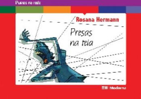 Presas na Teia - Coleção Rumos na Rede 