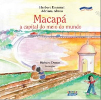 MACAPA - A CAPITAL DO MEIO DO MUNDO 