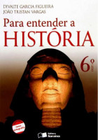 Para Entender a História 6º Ano 