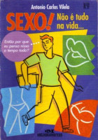 Sexo! Não é Tudo na Vida.... Então Por Que eu Penso Nisso o Tempo Todo?