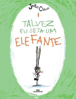 Talvez eu seja um Elefante 