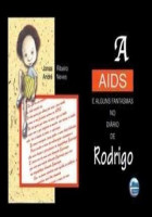 A Aids e alguns fantasmas no diário de Rodrigo 