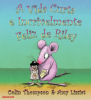 A Vida Curta e Incrivelmente Feliz de Riley 