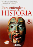 Para Entender a História 8º Ano 