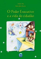 O Poder Executivo e a vida do cidadão 
