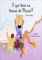 Que Teria na Trouxa de Maria? 