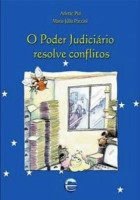 O Poder Judiciário resolve conflitos 