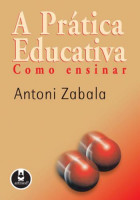 Prática Educativa, A - Como Ensinar 