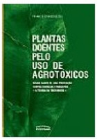 Plantas Doentes Pelo Uso de Agrotóxicos 