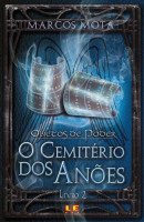 Objetos de Poder - O Cemitério dos Anões - Livro 2 