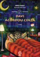 Davi acordou cinza 