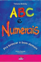 ABC e Numerais - Para Brincar é Bom Demais 