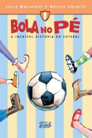 BOLA NO PE INCRIVEL HISTORIA DO FUTEBOL