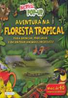 Incrível Pop-up - Aventura na Floresta Tropical 