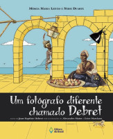 Um Fotógrafo Diferente Chamado Debret 