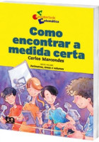 Como Encontrar a Medida Certa - A Descoberta da Matemática 