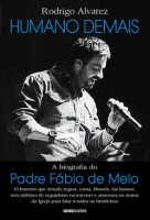 Humano Demais: A Biografia do Padre Fábio de Melo 