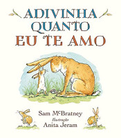 Adivinha quanto eu te amo 