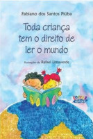 TODA CRIANCA TEM O DIREITO DE LER O MUNDO 