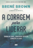 coragem para liderar, A 