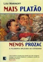 Mais Platão, Menos Prozac 