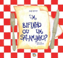 Um bifinho ou um salaminho? 