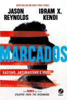 Marcados: Racismo, antirracismo e vocês 