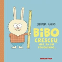 BIBO CRESCEU, MAS SÓ UM POUQUINHO... 