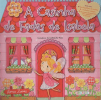 CASINHA DE FADAS DE ISABELA, A 