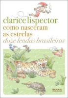 Como Nasceram as Estrelas - Doze Lendas Brasileiras 