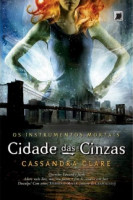 Instrumentos Mortais Volume 2 - Cidades Das Cinzas 