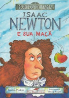 Isaac Newton e Sua Maça - Coleção Mortos de Fama 