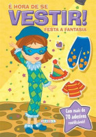 É hora de se vestir! Festa a fantasia 