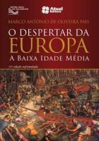 O Despertar da Europa - A Baixa Idade Media 