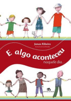 E Algo Aconteceu Naquele Dia... 