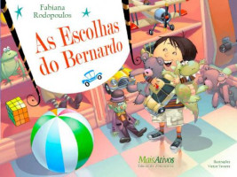 As escolhas do Bernardo 