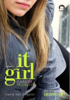 It Girl - Garota Problema 