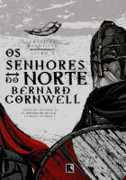 Senhores do Norte, Os - Crônicas Saxônicas Livro 03 