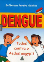 Dengue - Todos contra o Aedes aegypti 